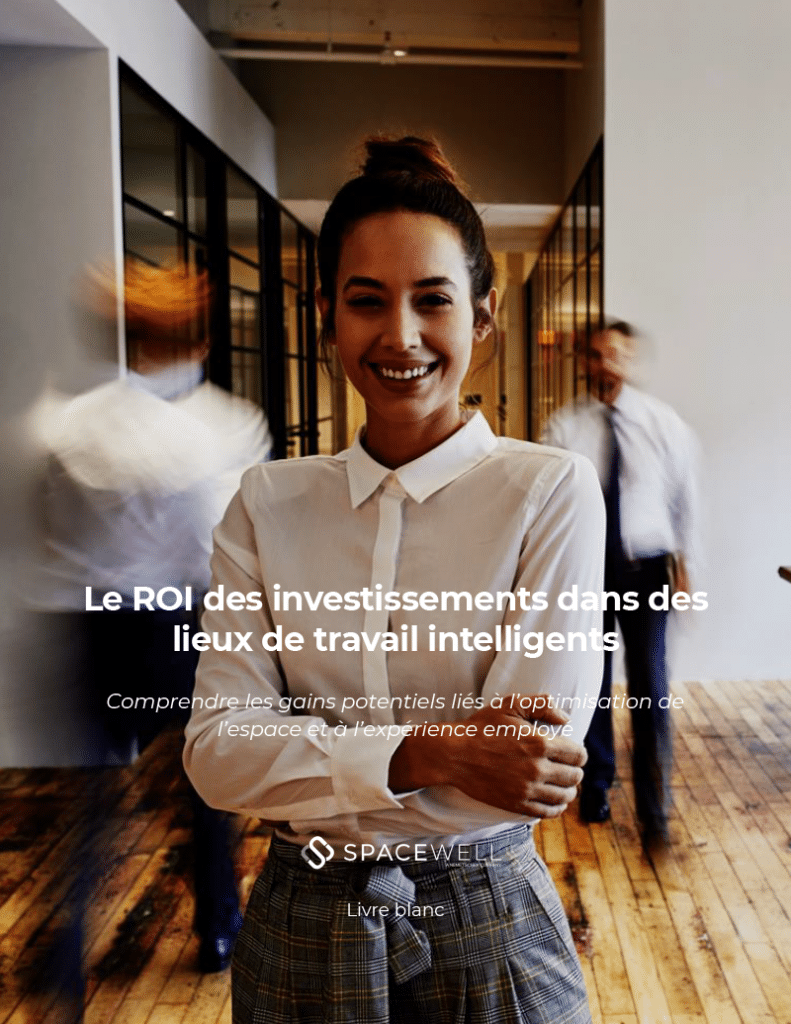 Livere blanc - Le ROI des investissements dans des lieux de travail intelligents